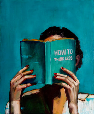 How To Think Less — Ivona Martincic